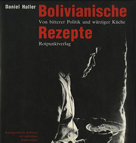 Beispielbild fr Bolivianische Rezepte zum Verkauf von medimops