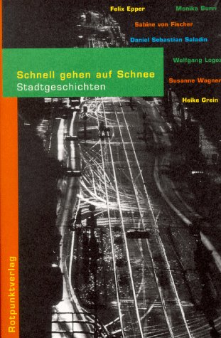 Stock image for Schnell gehen auf Schnee: Stadtgeschichten for sale by medimops
