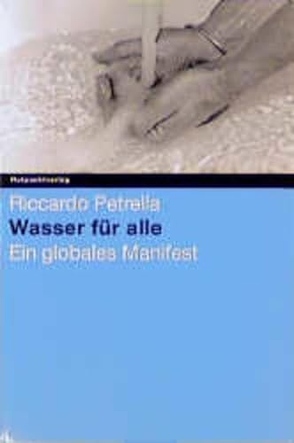 Beispielbild fr Wasser fr alle: Ein globales Manifest zum Verkauf von medimops