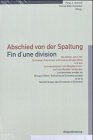 9783858692542: Abschied von der Spaltung - Fin d'une division