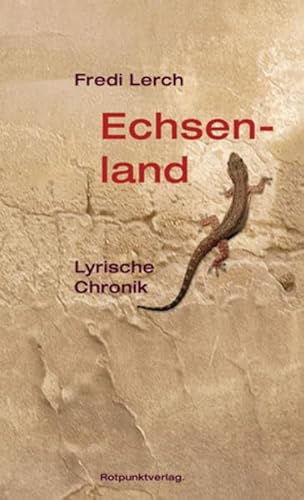 9783858692894: Echsenland: Lyrische Chronik