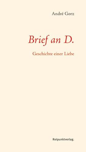 9783858693532: Brief an D.: Geschichte einer Liebe