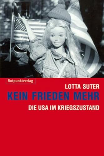 Stock image for Kein Frieden mehr: Die USA im Kriegszustand for sale by biblion2