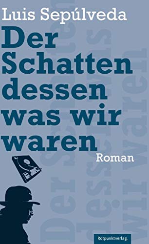 9783858694553: Der Schatten dessen, was wir waren