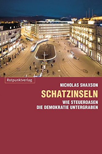 Imagen de archivo de Schatzinseln: Wie Steueroasen die Demokratie untergraben a la venta por medimops