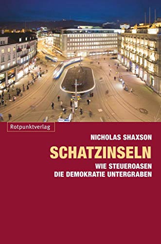 Stock image for Schatzinseln: Wie Steueroasen die Demokratie untergraben for sale by medimops