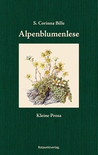 Stock image for Alpenblumenlese: Kleine Prosa for sale by medimops