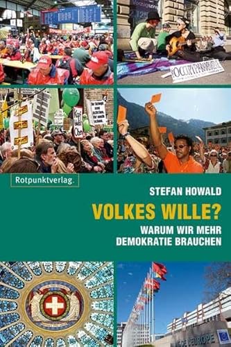 9783858696199: Volkes Wille?: Warum wir mehr Demokratie brauchen