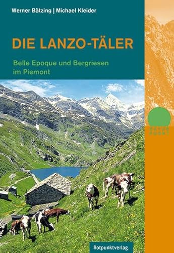 Bätzing,Die Lanzo-Täler - Werner Bätzing