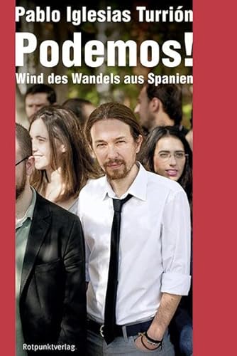 Beispielbild fr Podemos!: Wind des Wandels aus Spanien zum Verkauf von medimops