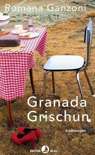 Beispielbild fr Granada Grischun: Erzählungen zum Verkauf von ThriftBooks-Dallas