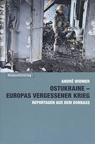 Beispielbild fr Ostukraine - Europas vergessener Krieg: Reportagen aus dem Donbass zum Verkauf von Buchmarie