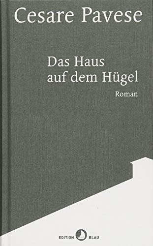 9783858697820: Das Haus auf dem Hügel: Roman (EDITION BLAU)