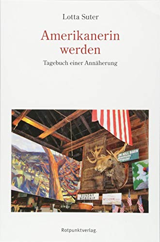 Stock image for Amerikanerin werden: Tagebuch einer Annherung for sale by BuchZeichen-Versandhandel