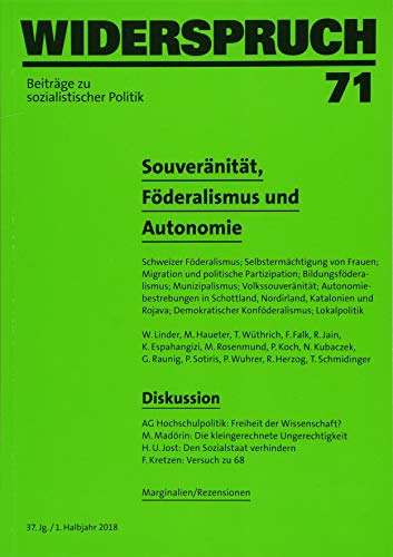 Stock image for Widerspruch 71: Souvernitt, Fderalismus und Autonomie for sale by medimops