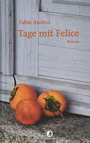 9783858698636: Tage mit Felice