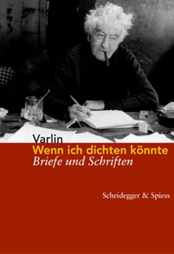 9783858811011: Wenn ich dichten kOnnte /allemand: Briefe Und Schriften