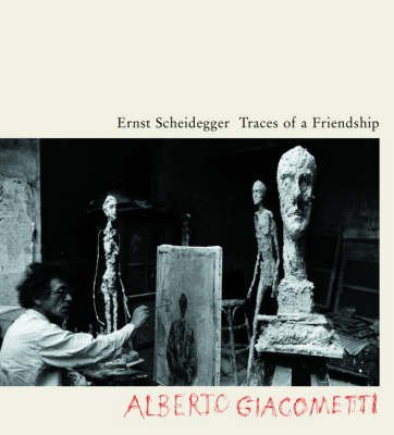 Beispielbild fr Traces of a Friendship: Alberto Giacometti. zum Verkauf von Kloof Booksellers & Scientia Verlag