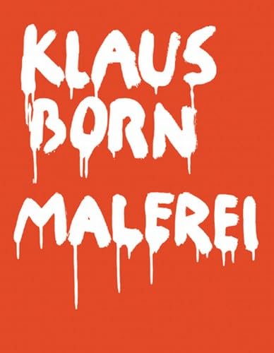 9783858811844: Klaus Born Malerei