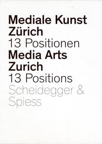 Beispielbild fr Mediale Kunst Zrich/Media Arts Zurich: 13 Positionen aus dem Studienbereich Neue Medien. 13 Positions from the New Media Program zum Verkauf von medimops