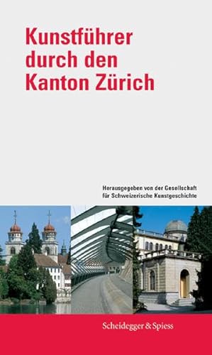 Stock image for Kunstfhrer durch den Kanton Zrich for sale by Antiquariat UEBUE