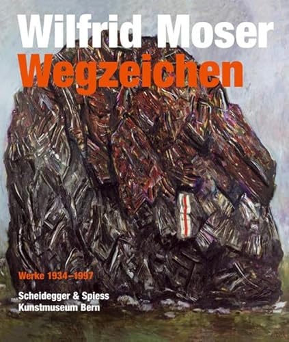 Beispielbild fr Wilfrid Moser: Wegzeichen (German) zum Verkauf von Antiquariat UEBUE