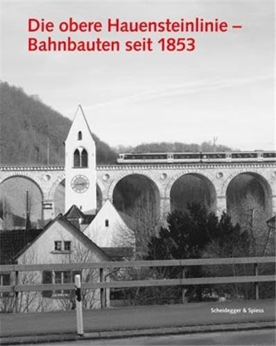 9783858812872: Die obere Hauensteinlinie /allemand