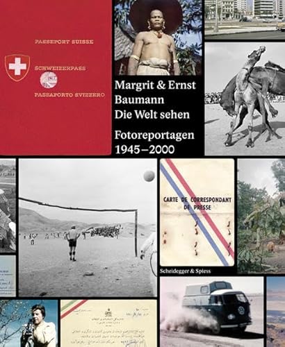 Stock image for Margrit & Ernst Baumann. Die Welt sehen: Fotoreportagen 1945 2000 mit dvd for sale by suspiratio - online bcherstube