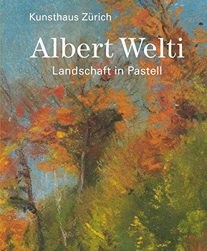 Beispielbild für Albert Welti: Landschaft in Pastell zum Verkauf von medimops