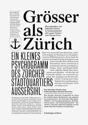 Beispielbild fr Grsser als Zrich: Ein kleines Psychogramm des Zrcher Stadtquartiers Aussersihl (German) zum Verkauf von Antiquariat UEBUE