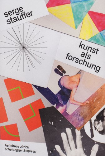 9783858813770: Serge Stauffer: Kunst Als Forschung: Essays, Gesprche, bersetzungen, Studien
