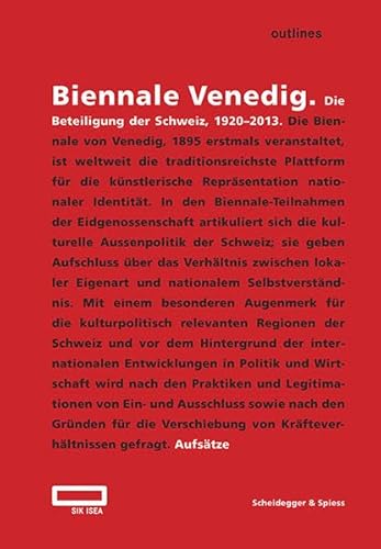 Beispielbild fr Biennale Venedig Die Beteiligung der Schweiz, 1920 2013 zum Verkauf von Buchpark