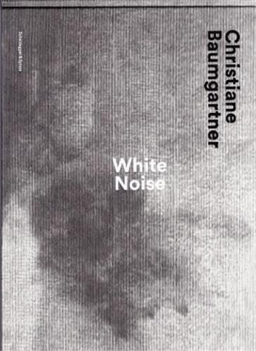 Christiane Baumgartner White Noise /franCais/anglais/allemand