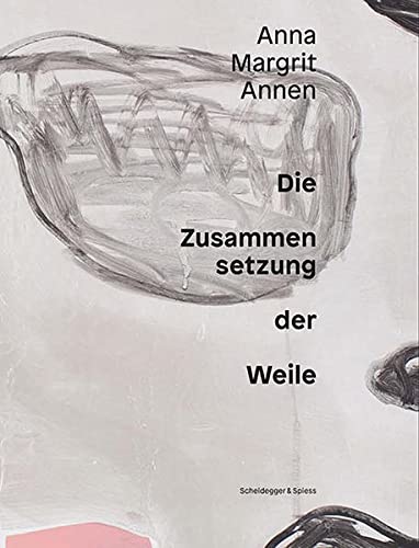 Imagen de archivo de Anna Margrit Annen: Die Zusammensetzung der Weile (Deutsch) a la venta por Antiquariat UEBUE