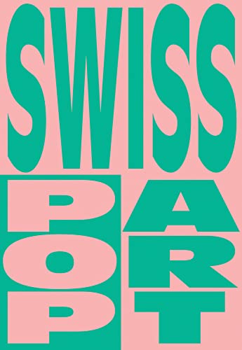Stock image for Swiss Pop Art for sale by Midtown Scholar Bookstore