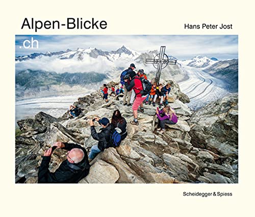 Beispielbild fr Alpen-Blicke.ch: Heimat Energie Freizeit Transit zum Verkauf von Buchmarie