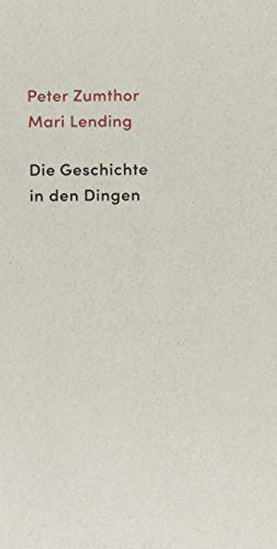 Stock image for Die Geschichte in den Dingen -Language: german for sale by GreatBookPrices