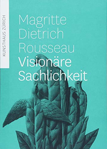 Stock image for Magritte, Dietrich, Rousseau: Visionre Schlichkeit for sale by medimops