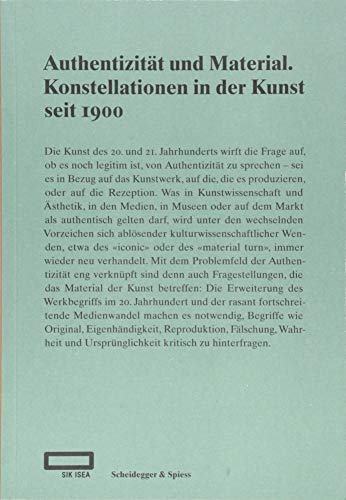 Beispielbild fr Authentizitt und Material: Konstellationen in der Kunst seit 1900 (Deutsch) zum Verkauf von Antiquariat UEBUE