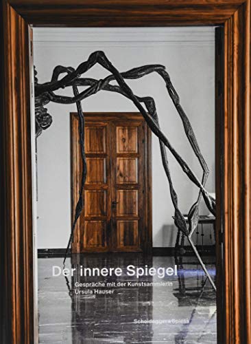 Beispielbild fr Der innere Spiegel: Gesprche mit der Kunstsammlerin Ursula Hauser zum Verkauf von medimops