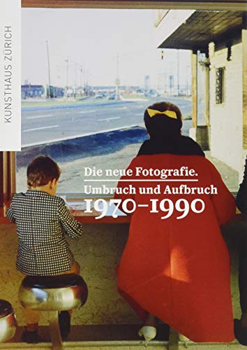 Beispielbild fr Die neue Fotografie: Umbruch und Aufbruch 1970-1990 zum Verkauf von medimops