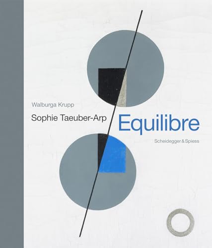 9783858816627: Sophie Taeuber-Arp – Equilibre: Landmarks of Swiss Art