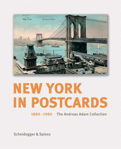 9783858817136: New York in Postcards 1880-1980: The Andreas Adam Collection