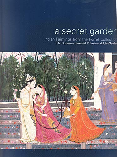 Beispielbild fr A Secret Garden: Indian Paintings from the Porret Collection zum Verkauf von Monster Bookshop