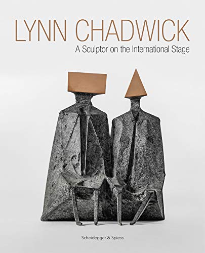 Stock image for Lynn Chadwick: A Sculptor on the International Stage (English) for sale by Antiquariat UEBUE