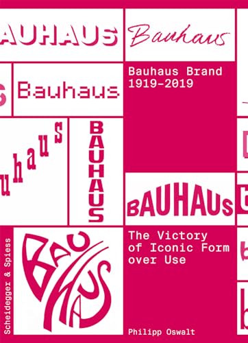 Imagen de archivo de The Bauhaus Brand 1919-2019 a la venta por Blackwell's