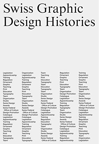 9783858818683: Swiss Graphic Design Histories