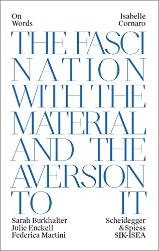 9783858818713: Isabelle Cornaro: The Fascination With the Material and the Aversion to It: 1