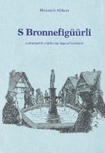 Beispielbild fr S Bronnefigrli ond anderi Gschichte im Appezellerdialekt. zum Verkauf von Homburger & Hepp