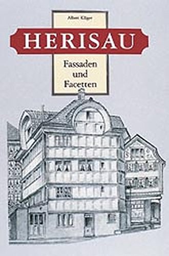 Beispielbild fr Herisau : Fassaden und Facetten. zum Verkauf von Homburger & Hepp